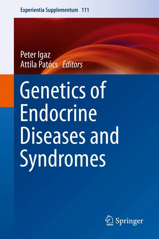 Genetics of Endocrine Diseases and Syndromes: 111 (Experientia Supplementum, 111)