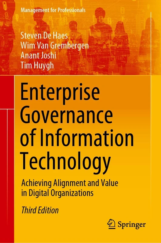 Enterprise Governance of Information Technology: Achieving Alignment and Value in Digital Organizations (Management for Professionals)