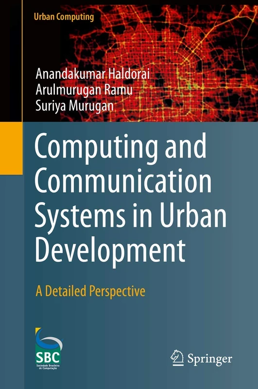 Computing and Communication Systems in Urban Development: A Detailed Perspective (Urban Computing)