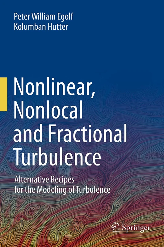 Nonlinear, Nonlocal and Fractional Turbulence: Alternative Recipes for the Modeling of Turbulence