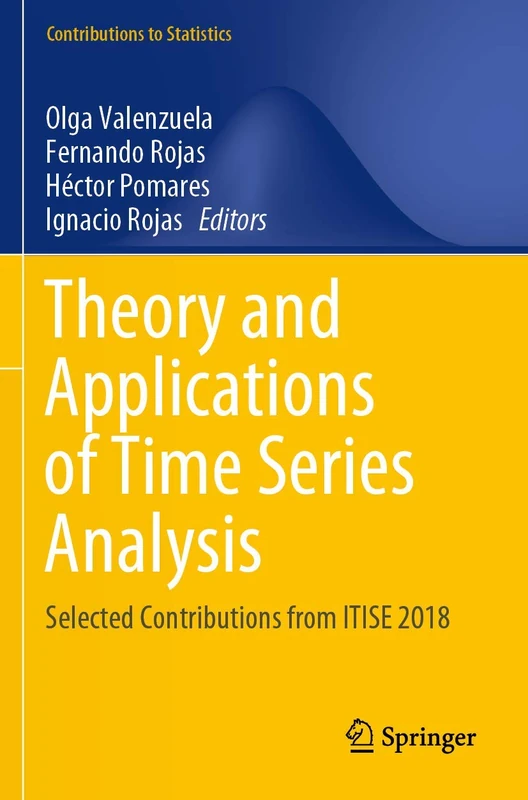 Theory and Applications of Time Series Analysis: Selected Contributions from ITISE 2018 (Contributions to Statistics) - Image 1