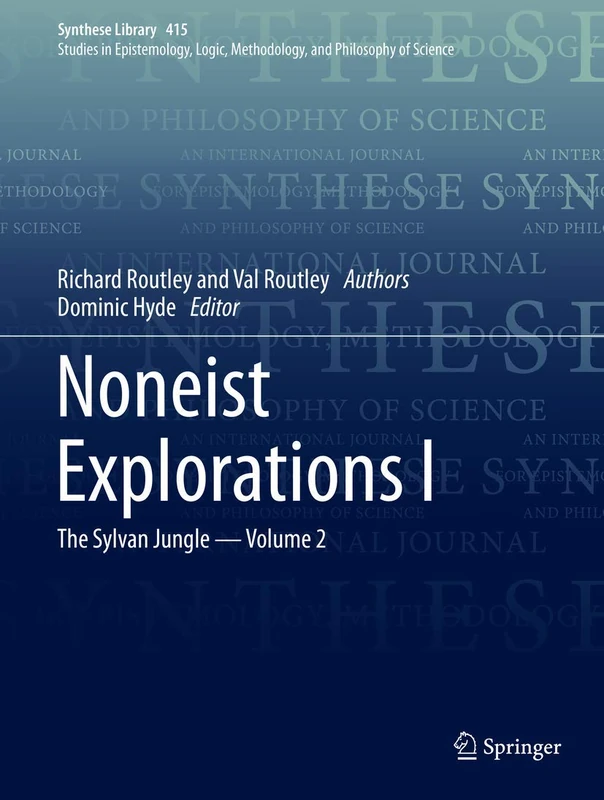 Noneist Explorations I: The Sylvan Jungle - Volume 2: 415 (Synthese Library, 415) - Image 1