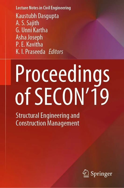 Proceedings of SECON'19: Structural Engineering and Construction Management: 46 (Lecture Notes in Civil Engineering, 46)