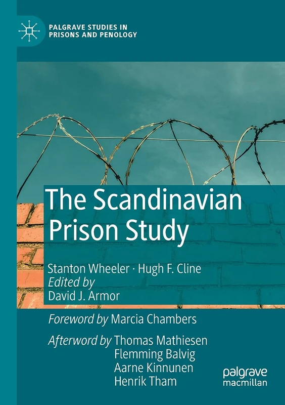 The Scandinavian Prison Study (Palgrave Studies in Prisons and Penology)