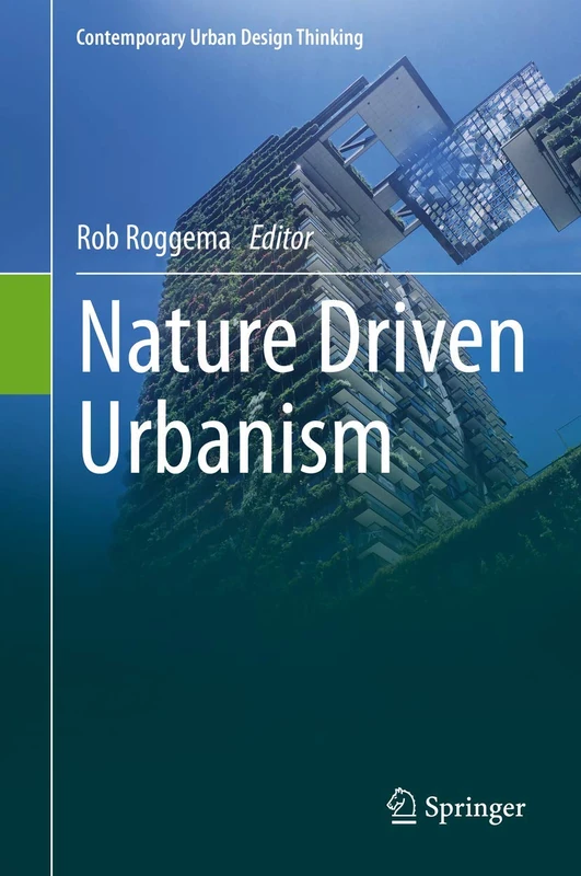 Springer - Nature Driven Urbanism (Contemporary Urban Design)