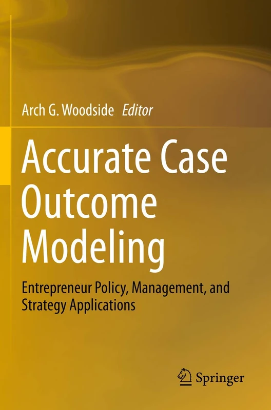 Accurate Case Outcome Modeling: Entrepreneur Policy, Management, and Strategy Applications - Image 1