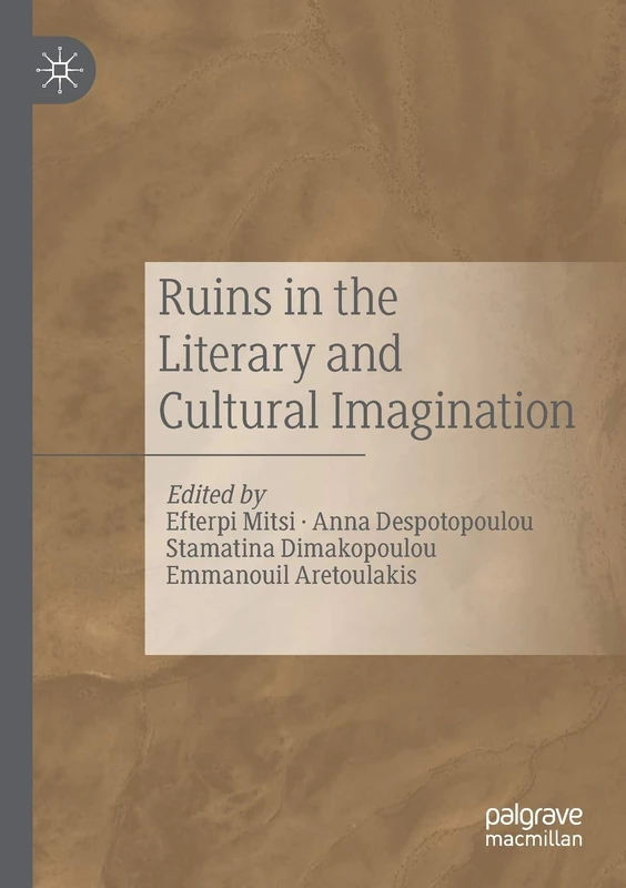 Ruins in the Literary and Cultural Imagination
