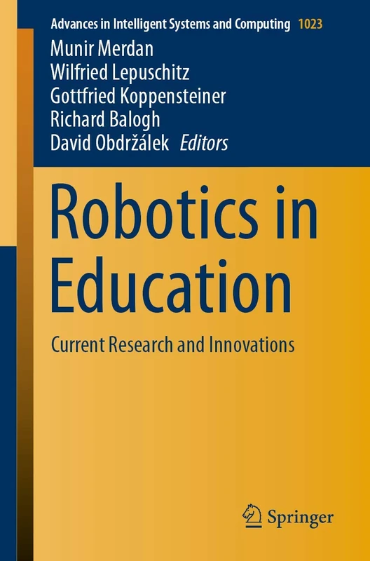 Robotics in Education: Current Research and Innovations: 1023 (Advances in Intelligent Systems and Computing, 1023)