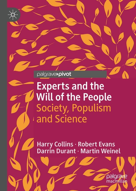 Experts and the Will of the People: Society, Populism and Science