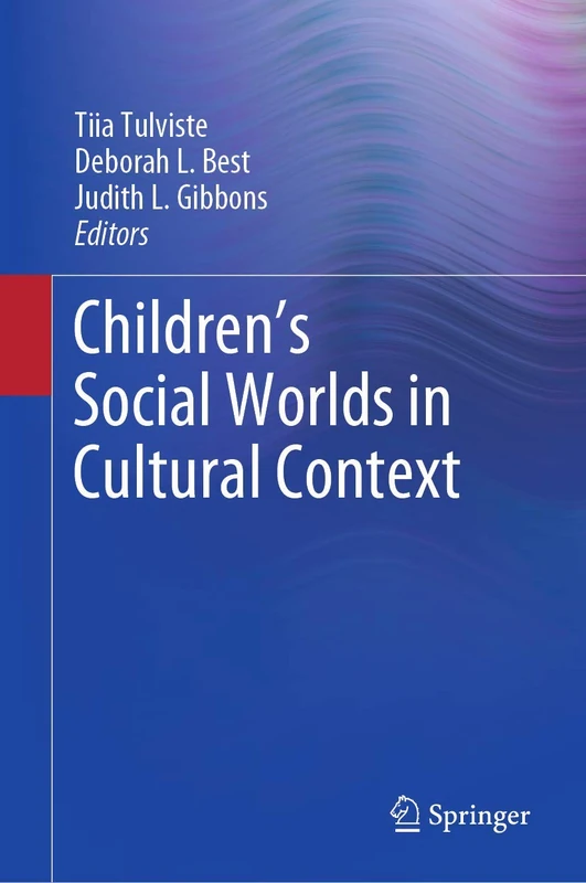 Children’s Social Worlds in Cultural Context