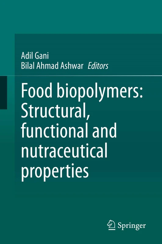 Food biopolymers: Structural, functional and nutraceutical properties