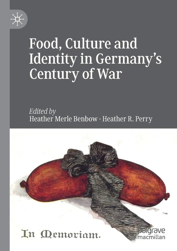 Food, Culture and Identity in Germany's Century of War - Image 1