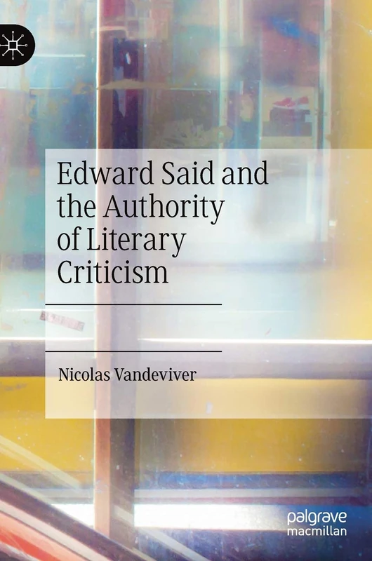 Edward Said and the Authority of Literary Criticism