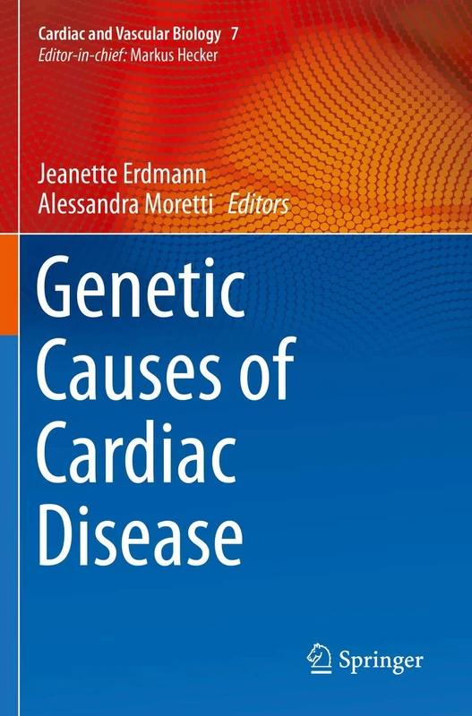 Genetic Causes of Cardiac Disease: 7 (Cardiac and Vascular Biology, 7)