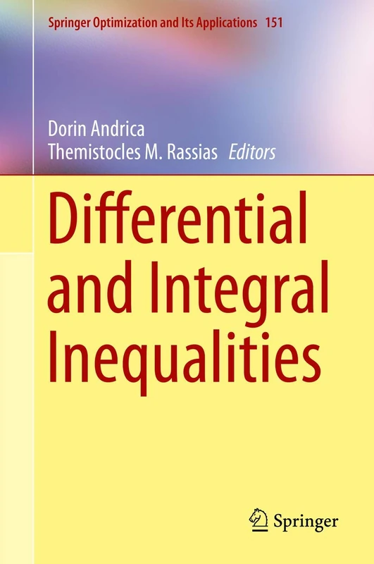 Differential and Integral Inequalities: 151 (Springer Optimization and Its Applications, 151)