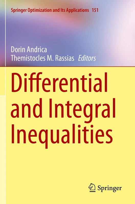 Differential and Integral Inequalities: 151 (Springer Optimization and Its Applications, 151)