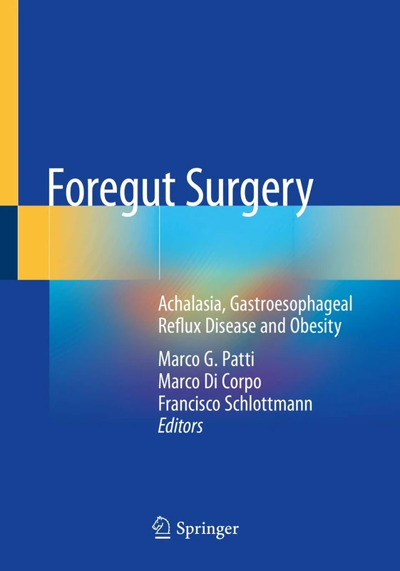 Foregut Surgery: Achalasia, Gastroesophageal Reflux Disease and Obesity
