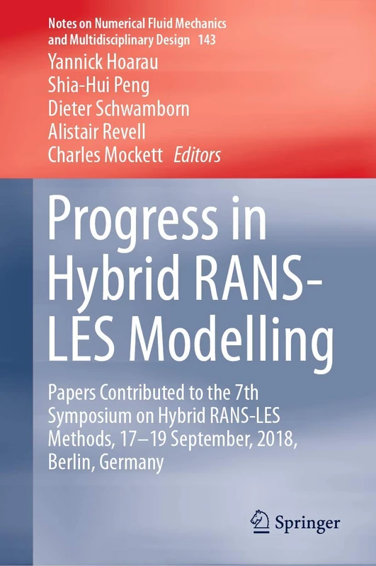 Springer - Progress in Hybrid RANS-LES Modelling Book