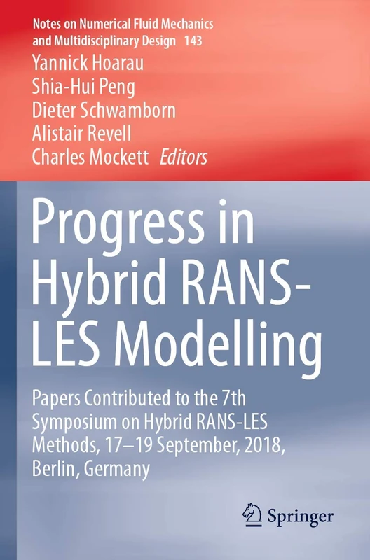 Springer Progress in Hybrid RANS-LES Modelling Book