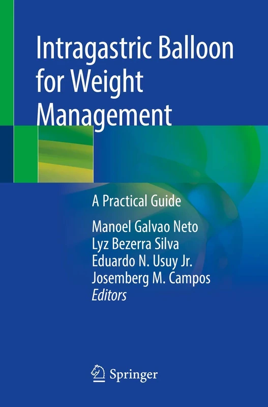 Intragastric Balloon for Weight Management: A Practical Guide