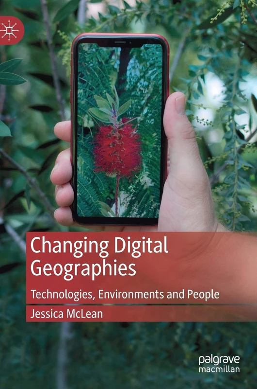 Changing Digital Geographies: Technologies, Environments and People - Image 1