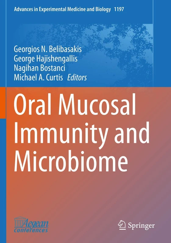 Oral Mucosal Immunity and Microbiome: 1197 (Advances in Experimental Medicine and Biology, 1197)