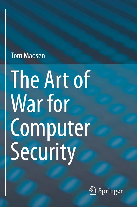 The Art of War for Computer Security