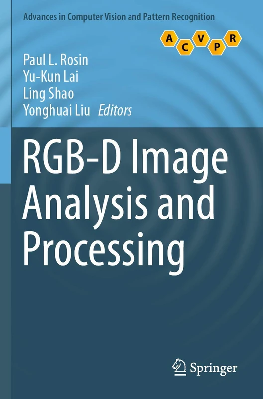 RGB-D Image Analysis and Processing (Advances in Computer Vision and Pattern Recognition)