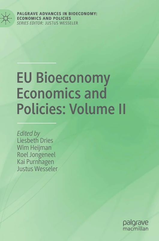 EU Bioeconomy Economics and Policies: Volume II (Palgrave Advances in Bioeconomy: Economics and Policies)