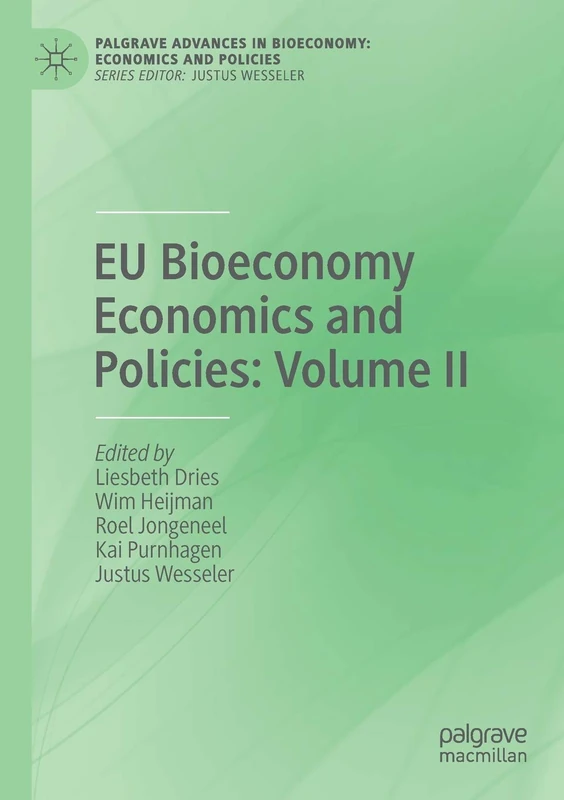 EU Bioeconomy Economics and Policies: Volume II (Palgrave Advances in Bioeconomy: Economics and Policies)