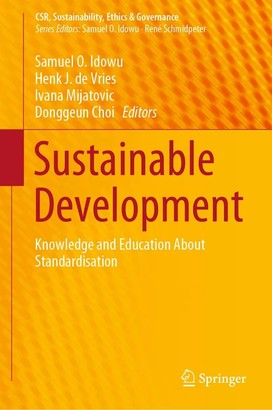 Sustainable Development: Knowledge and Education About Standardisation (CSR, Sustainability, Ethics & Governance)