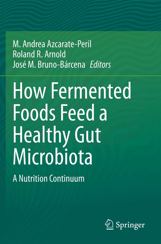 How Fermented Foods Feed a Healthy Gut Microbiota: A Nutrition Continuum - Image 1