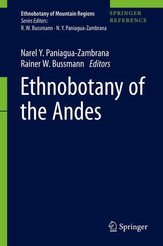 Ethnobotany of the Andes (Ethnobotany of Mountain Regions)