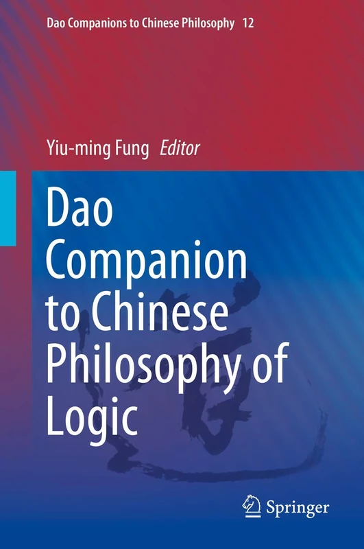 Dao Companion to Chinese Philosophy of Logic: 12