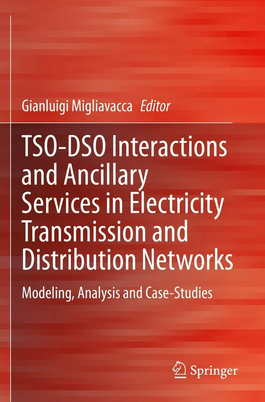 TSO-DSO Interactions and Ancillary Services in Electricity Transmission and Distribution Networks: Modeling, Analysis and Case-Studies - Image 1