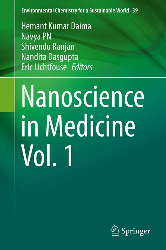 Nanoscience in Medicine Vol. 1: 39 (Environmental Chemistry for a Sustainable World, 39)
