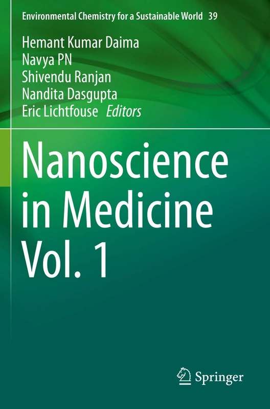 Nanoscience in Medicine Vol. 1: 39 (Environmental Chemistry for a Sustainable World, 39)