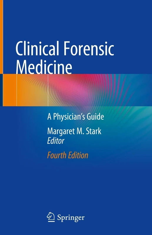 Clinical Forensic Medicine: A Physician's Guide