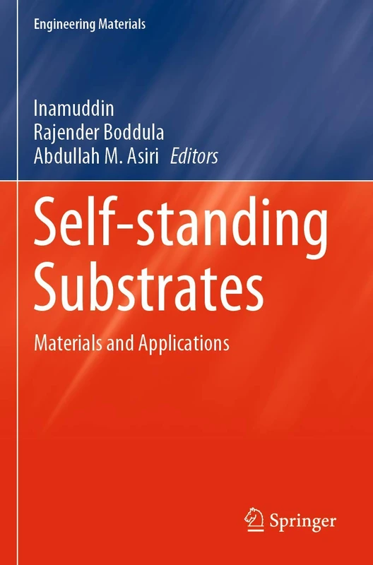 Self-standing Substrates: Materials and Applications (Engineering Materials)