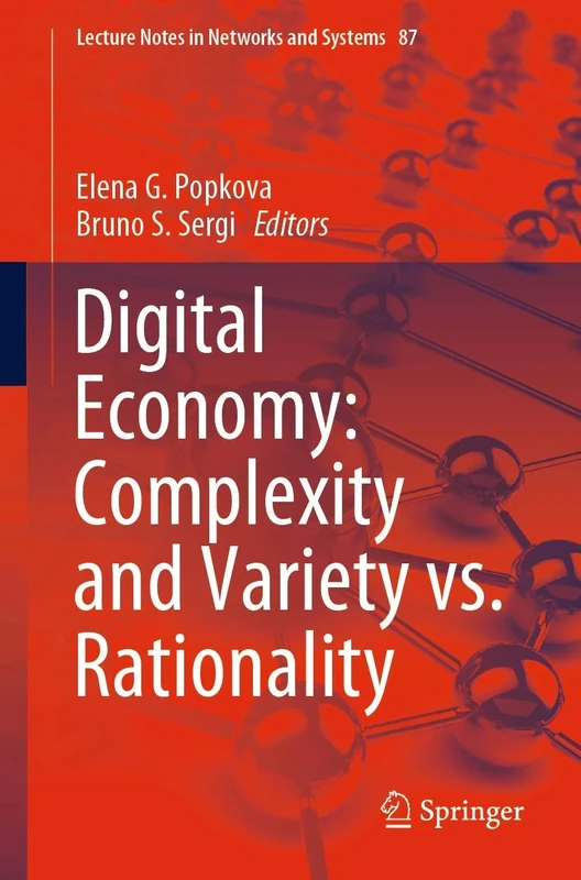 Digital Economy: Complexity and Variety vs. Rationality: 87 (Lecture Notes in Networks and Systems, 87)