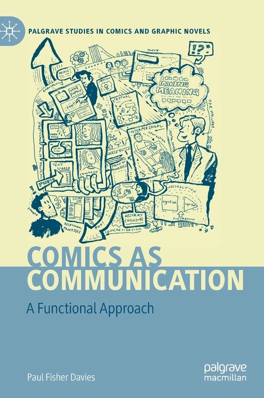 Comics as Communication: A Functional Approach (Palgrave Studies in Comics and Graphic Novels)