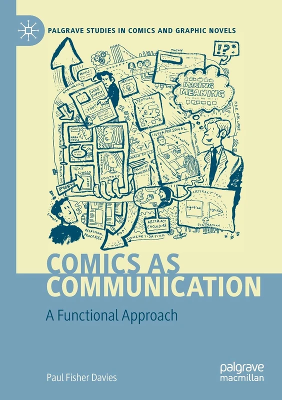 Comics as Communication: A Functional Approach (Palgrave Studies in Comics and Graphic Novels)