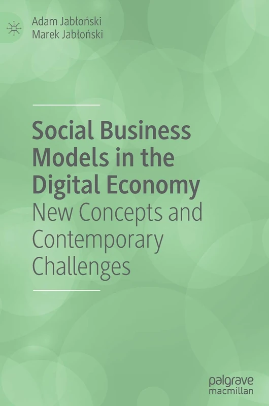 Social Business Models in the Digital Economy: New Concepts and Contemporary Challenges