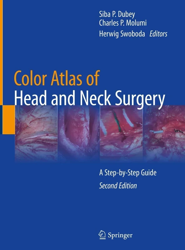 Color Atlas of Head and Neck Surgery: A Step-by-Step Guide