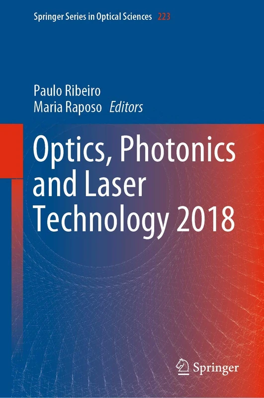 Optics, Photonics and Laser Technology 2018: 223 (Springer Series in Optical Sciences, 223)