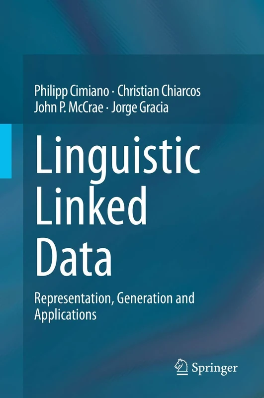 Linguistic Linked Data: Representation, Generation and Applications