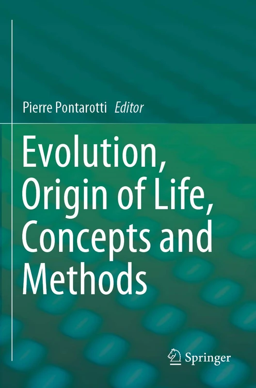 Springer - Evolution, Origin of Life, Concepts and Methods