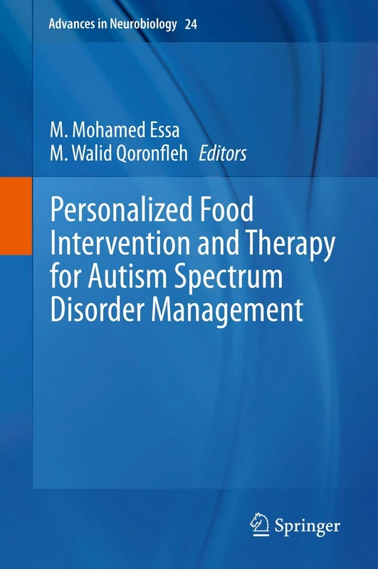 Personalized Food Intervention and Therapy for Autism Spectrum Disorder Management: 24 (Advances in Neurobiology, 24)