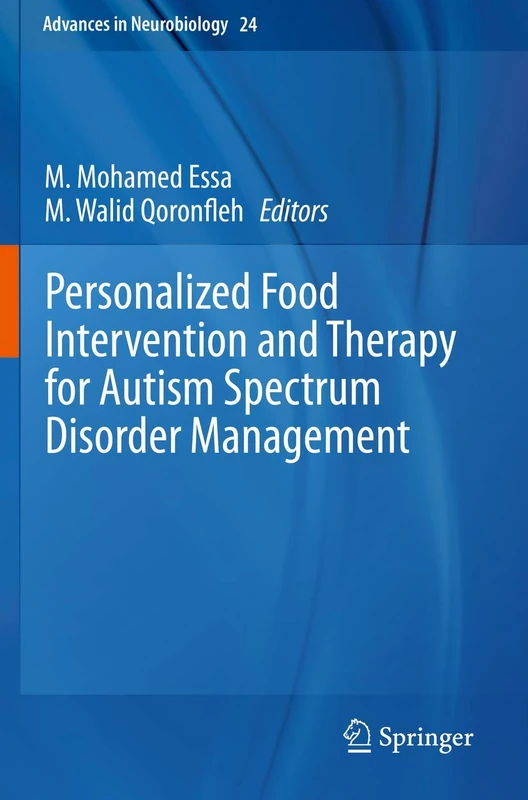 Personalized Food Intervention and Therapy for Autism Spectrum Disorder Management: 24 (Advances in Neurobiology, 24)