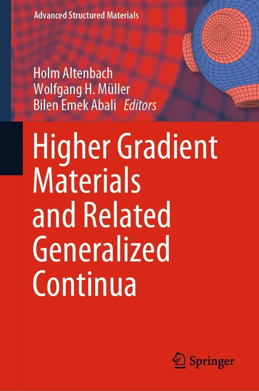 Higher Gradient Materials and Related Generalized Continua: 120 (Advanced Structured Materials, 120) - Image 1